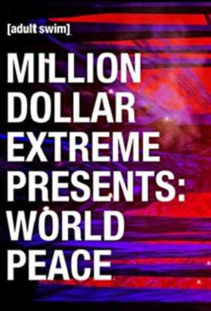 Million Dollar Extreme Presents: World Peace - vudu