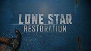 Lone Star Restoration - TV Series