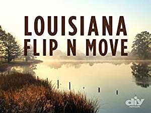 Louisiana Flip N Move - TV Series