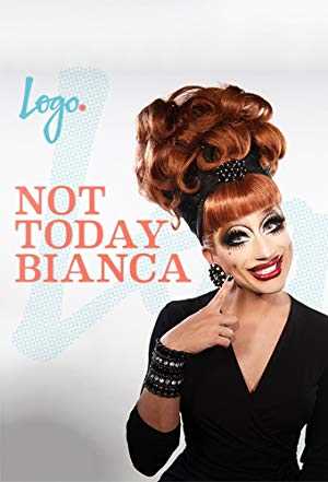 Not Today Bianca - vudu