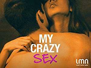 My Crazy Sex - TV Series