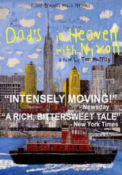 Dads in Heaven with Nixon - Movie