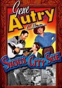 Gene Autry Collection: Sioux City Sue - Movie