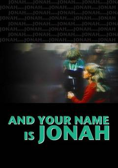And Your Name Is Jonah