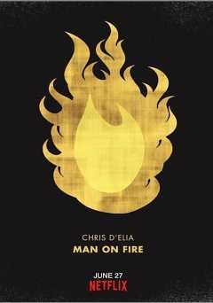 Chris DElia: Man on Fire - Movie