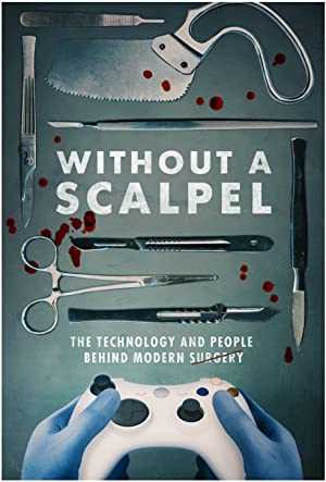 Without a Scalpel - Movie