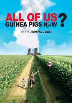 All of Us Guinea Pigs Now? - vudu