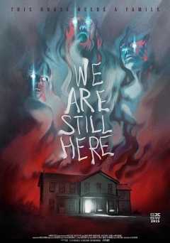 We Are Still Here - Movie