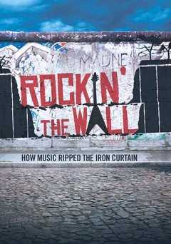 Rockin The Wall - Movie