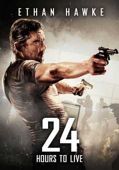 24 Hours to Live - Movie