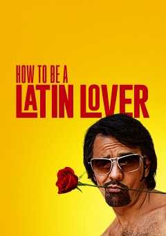 How to Be a Latin Lover - Movie