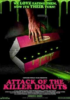 Attack of the Killer Donuts - showtime