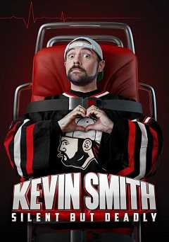 Kevin Smith: Silent But Deadly - showtime