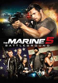 The Marine 5: Battleground - Movie