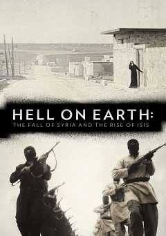 Hell On Earth: The Fall of Syria and the Rise of ISIS - hulu plus