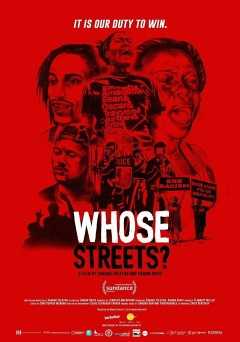 Whose Streets? - Movie