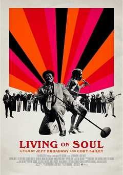 Living On Soul - Movie