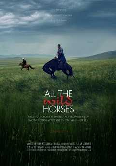 All the Wild Horses - Movie