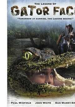 The Legend of Gator Face - Movie