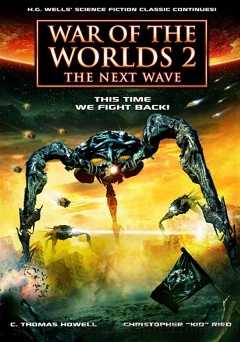 War of the Worlds 2: The Next Wave - Movie