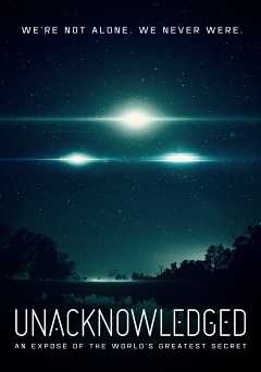 Unacknowledged: An Exposé of the Worlds Greatest Secret - netflix