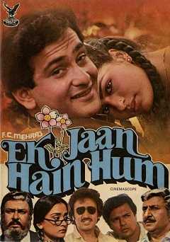 Ek Jaan Hain Hum - Movie