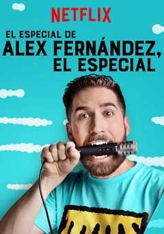 El Especial de Alex Fernández, el Especial - netflix