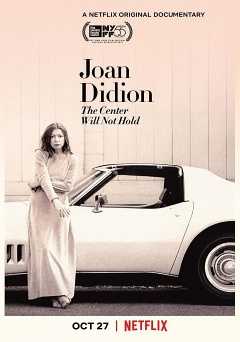 Joan Didion: The Center Will Not Hold - Movie
