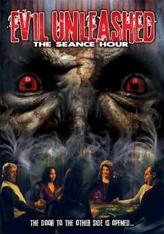 Evil Unleashed: The Seance Hour - amazon prime