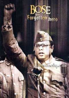 Netaji Subhas Chandra Bose: The Forgotten Hero - Movie