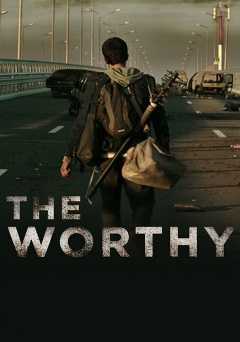 The Worthy - Movie