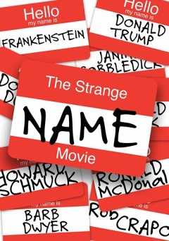 The Strange Name Movie - Movie