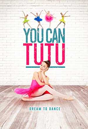 You Can Tutu - Movie