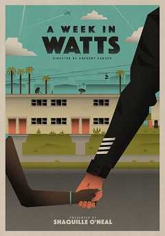 A Week in Watts - Movie