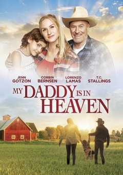 My Daddy Is in Heaven - Movie