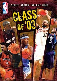 NBA Street Series: Vol. 4: Class of 03 - Movie