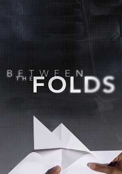 Between the Folds - Movie
