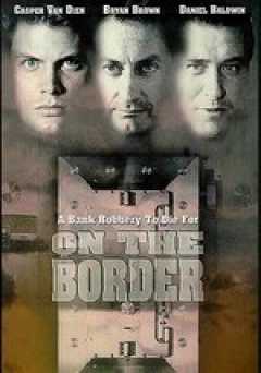 On the Border - Movie