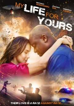 My Life for Yours - Movie