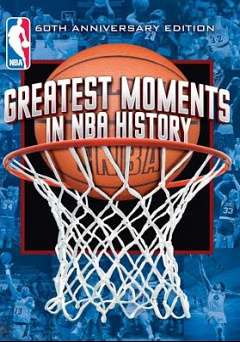 NBA: Greatest Moments in NBA History - Movie