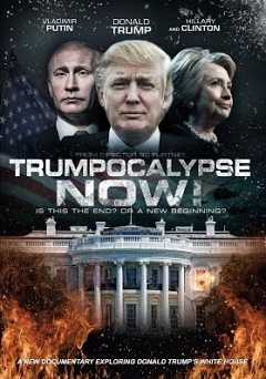 Trumpocalypse Now - tubi tv