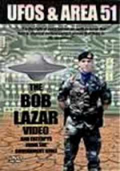 UFOs & Area 51: Vol. 2: The Bob Lazar Video