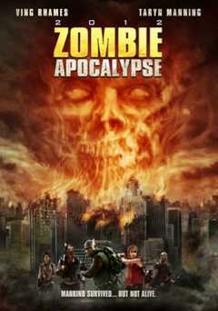 2012: Zombie Apocalypse - Movie