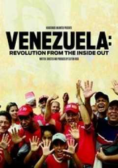Venezuela: Revolution from the Inside Out - amazon prime