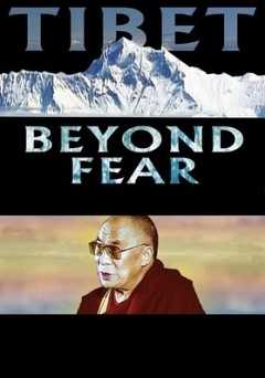 Tibet: Beyond Fear - Movie
