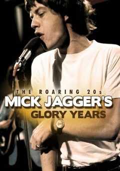 Mick Jagger: The Roaring 20s - Movie