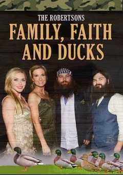 The Robertsons: Family, Faith and Ducks - Movie