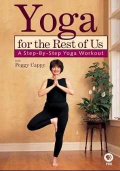 Yoga for the Rest of Us with Peggy Cappy: A Step-By-Step Yoga Workout - Movie