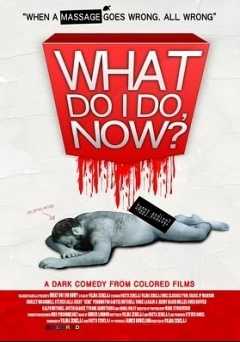 What Do I Do Now? - Movie
