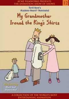 My Grandmother Ironed the Kings Shirts - Movie